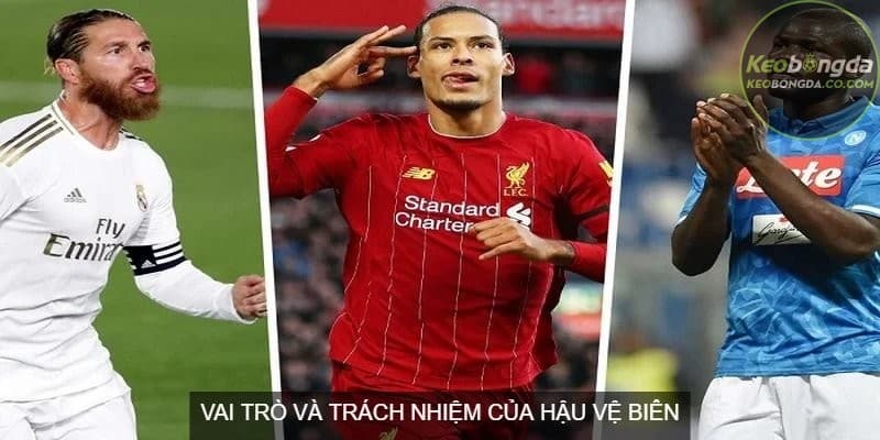 Hậu vệ biên đóng vai trò quan trọng trong việc tạo ra cơ hội tấn công