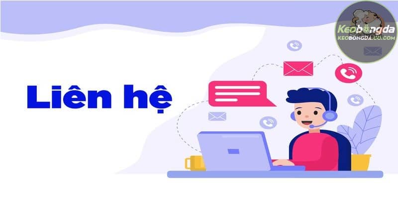 Các vấn đề cần giải quyết khi liên hệ Keobongda.co.com