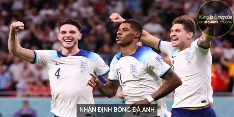 Nhận định bóng đá Anh giúp người chơi đưa ra quyết định đặt cược thông minh