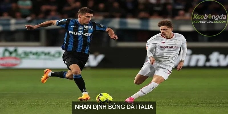 Bóng đá Italia nổi tiếng với những giải đấu hấp dẫn